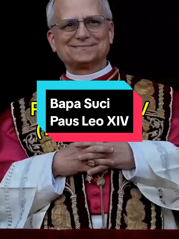 Bapa Suci Paus Leo XIV 🥰 #loho #mcbatak #katolik #pope #paus 