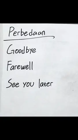 Perbedaan antara Goodbye, Farewell dan See you later.  #belajarbahasainggris #perbedaan 