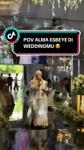 pov kamu berhasil memboyong idola di wedding dreammu 😍  #almaesbeye #almaesbeyegambus #pernikahan #fyppppppppppppppppppppppp 
