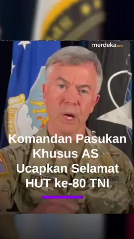Komandan Komando Operasi Khusus Angkatan Darat Amerika Serikat (US Army Special Operations Command), Jenderal Bryan P. Fenton, menyampaikan ucapan selamat atas peringatan HUT ke-80 TNI. Ucapan tersebut mencerminkan hubungan baik dan kerja sama militer antara Indonesia dan Amerika Serikat yang terus terjalin melalui latihan gabungan dan kemitraan strategis di bidang pertahanan. #Merdekadotcom #PresidenPrabowoSubianto #HUTTNI80  #USArmy #kemitraanStrategis