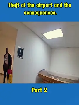 Theft at the airport and the consequences. #Part2 #InstantKarma #CrimeAlert #PoliceAction