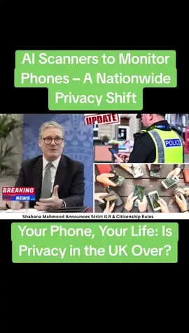 AI Scanners to Monitor Phones — A Nationwide Privacy Shift our Phone, Your Life: Is Privacy in the UK Over? #PrivacyCrisis #UKLaw #AISurveillance #PhoneScanning #DataRights  #DigitalPrivacy #CivilLiberties #SurveillanceState #HumanRights  #BreakingNews 