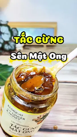 Tắc Gừng Mật Ong Đường Phèn Lạc Yên 🌈✨🌦️ #tacgungmatongduongphen #tacgungmatong #tacgung #viemhong #tangsucdekhang 
