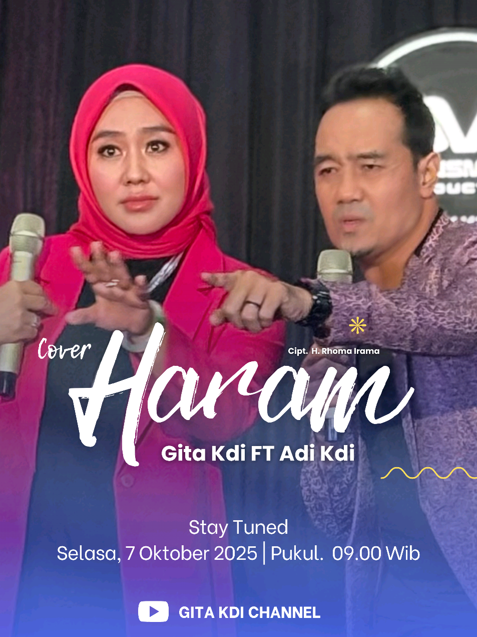 ASSALAMU'ALAIKUM WR WB SEGERA TAYANG COVER TERBARU GITA KDI FT ADI KDI - HARAM SELASA, 7 OKTOBER 2025 | PUKUL. 09.00 WIB HANYA DI YOUTUBE GITA KDI CHANNEL  LIVE VERSION  Title : HARAM Cover by : GITA KDI FT ADI KDI Cipt : H. RHOMA IRAMA  Musik Arranger by : GMP Mixed & Mastered by : GMP STUDIO Video Produced by : TETEN TAUFIK Cameramen by : TETEN TAUFIK ( @tetentaufik ) Cameramen Assistant by : REZA MRJ ( @reza_mrj ) Talent Klip by : GITALIS MUSIC PRODUCTION Lighting by : JUDITH & Co ( @judith.co.equipment ) Support by : AGNI AUDIO ( @agniaudiordw ) Dipopulerkan Oleh  : RHOMA IRAMA  FT  NOER HALIMAH  Executive Producer : GITA KDI  Production by : GITALIS MUSIC PRODUCTION Artist Management by : GITA KDI MANAGEMENT Marketing & Promotion by : GITA KDI CHANNEL  TERIMA KASIH ATAS SUPPORT DAN DUKUNGANNYA, JANGAN LUPA LIKE, COMMENT, SHARE DAN SUBSCRIBE GITA KDI CHANNEL #gitakdi #gitakdichannel #gitakdi2 #gitalismusicproduction #gitalisindonesia 