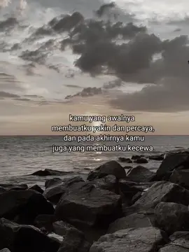 aku sudah yakin bahwa kamu mu setia tapi ujung²ny kamu malah pergi dengan wanita lain itu 😔