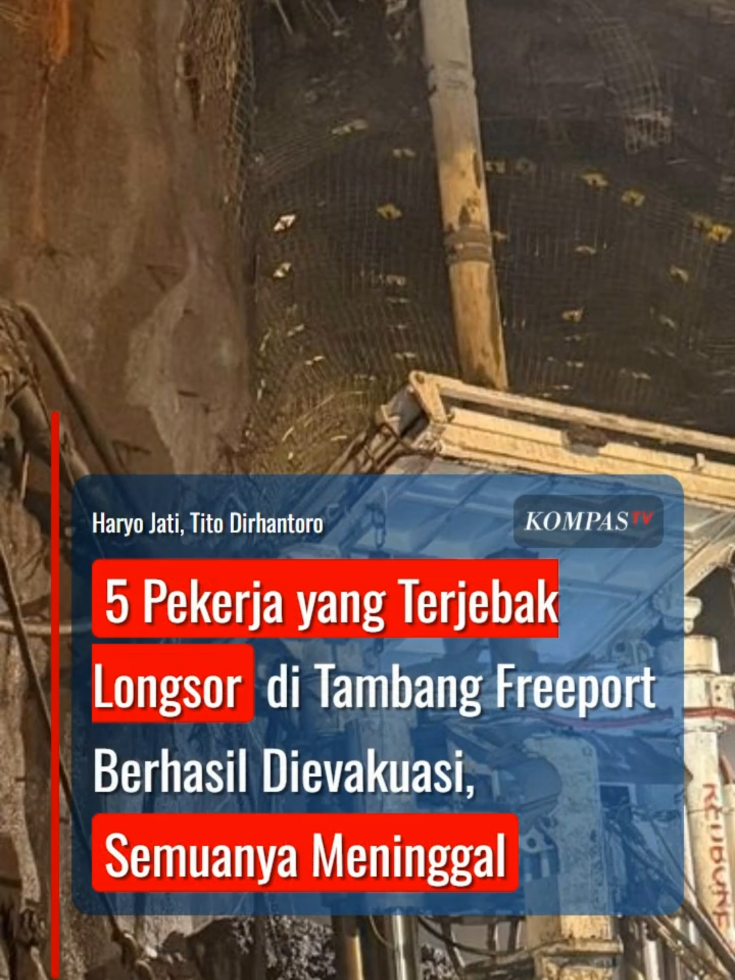 Lima pekerja yang terjebak longsor karena luncuran material basah di Tambang Bawah Tanah Grasberg Block Cave, PT Freeport Indonesia, telah ditemukan. Saat ditemukan, seluruh pekerja tersebut sudah dalam keadaan meninggal dunia. Kelima jasad itu ditemukan pada Minggu (5/10/2025). Sahabat KompasTV juga bisa memperoleh informasi terkini melalui website: www.kompas.tv #freeport #freeportindonesia #tambang #pekerja #meninggal #grasbergmine #papua