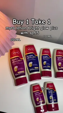 buy 1 take 1 Myra Brightglow plus with spf 15 200x niacinamide #buy1take1 #myralotion 