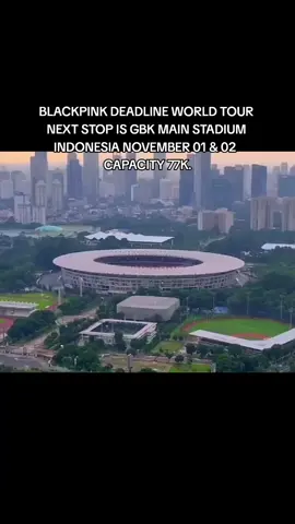 BLACKPINK DEADLINE WORLD TOUR NEXT STOP IS GBK MAIN STADIUM INDONESIA NOVEMBER 01 & 02  #Blackpink #Deadline #fyp #xyzbca #foryoupage 