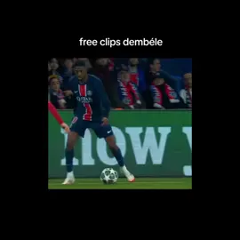 Free clips dembele #freeclips #dembele #dembeleedit #fyp #fyppppppppppppppppppppppp 