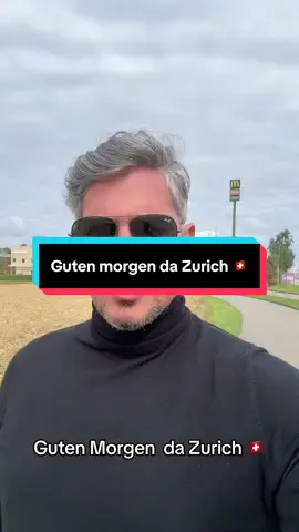 Guten Morgen da Zurich 🇨🇭
