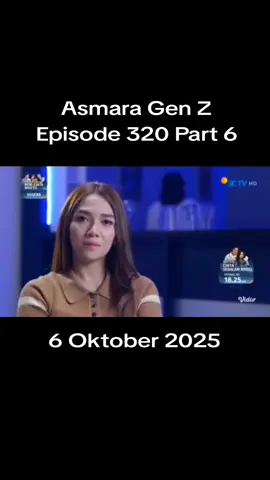 FULL HARI INI ASMARA GEN Z EPISODE 320 PART 6#fyppppppppppppppppppppppp #sinetronsctv #asmaragenz #asmaragenzsctv #agzepisode320 