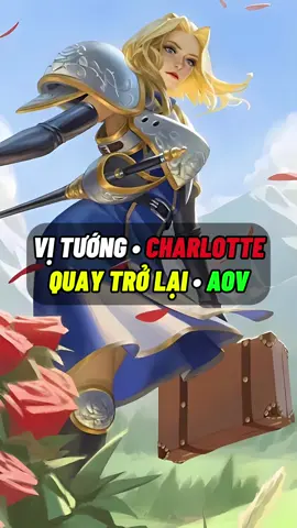 Vị tướng charlotte quay trở lại? #lienquan #lienquanmobile #skinlienquan #aov 
