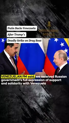 Putin Backs Venezuela After Trump’s Deadly Strike on Drug Boat _ Tensions Escalate in US-Venezuela Standoff Russian President Vladimir Putin has voiced strong support for Venezuela following a recent U.S. military strike that destroyed an alleged drug-smuggling vessel off the Venezuelan coast.  and Caracas.#USVenezuela #Putin #Trump #VenezuelaCrisis #groundlevelmedia 