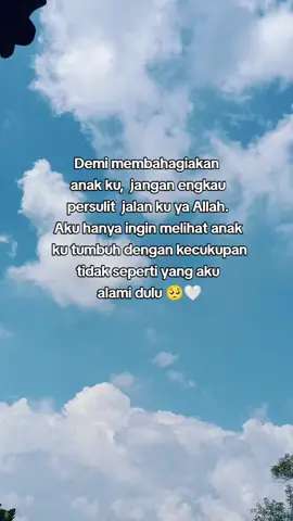 tolong aku ya Allah jngan persulit jlan ku😭aku ingin anak ku tumbuh  dngan kecukupan🤲❤️ #Bismillah #pejuangrupiah  #semangatdemianak 