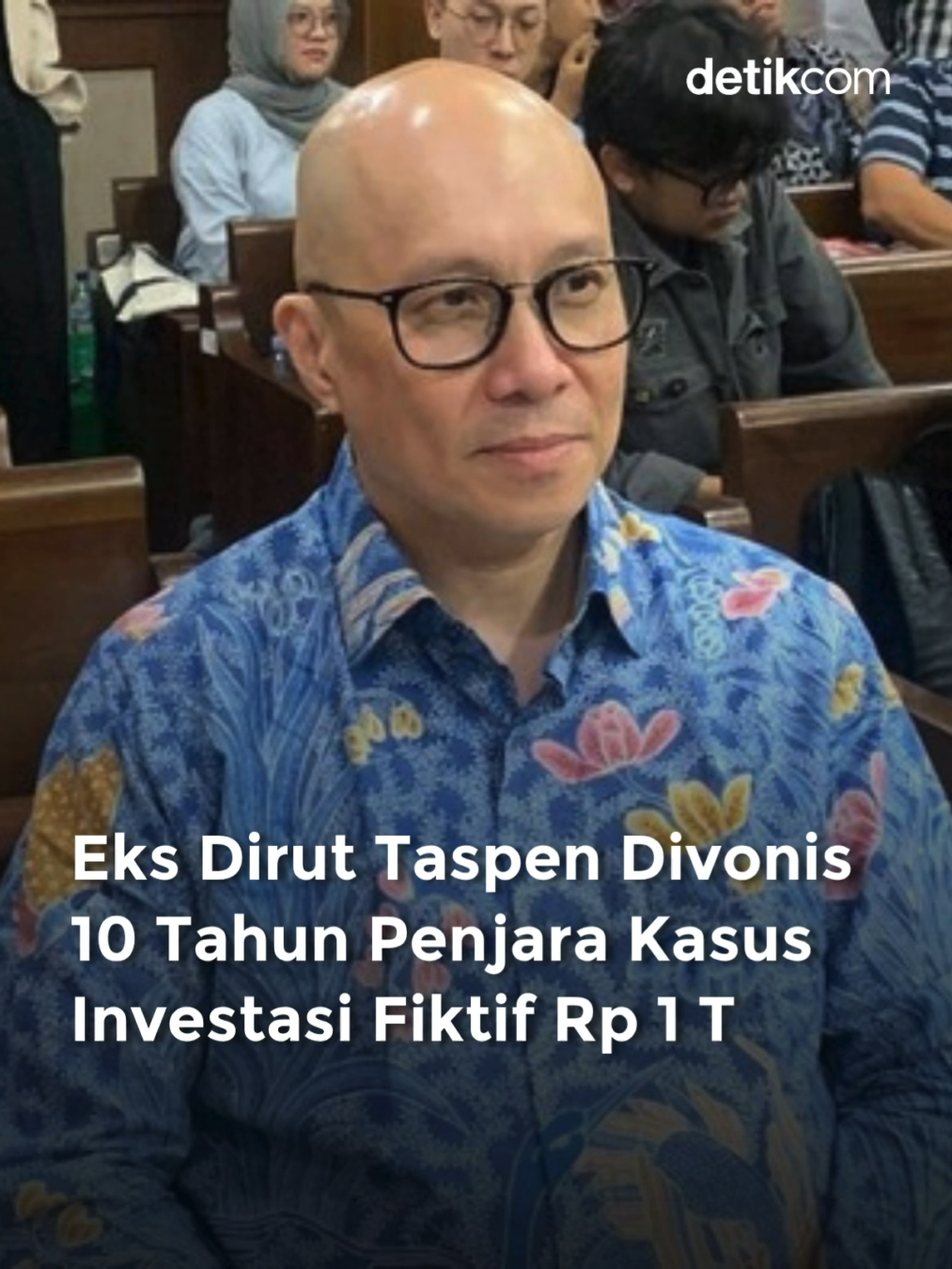 Mantan Direktur Utama PT Taspen, Antonius Nicholas Stephanus (ANS) Kosasih, divonis 10 tahun penjara. Hakim menyatakan Kosasih bersalah melakukan korupsi secara bersama-sama dalam kasus investasi fiktif yang merugikan keuangan negara Rp 1 triliun. 