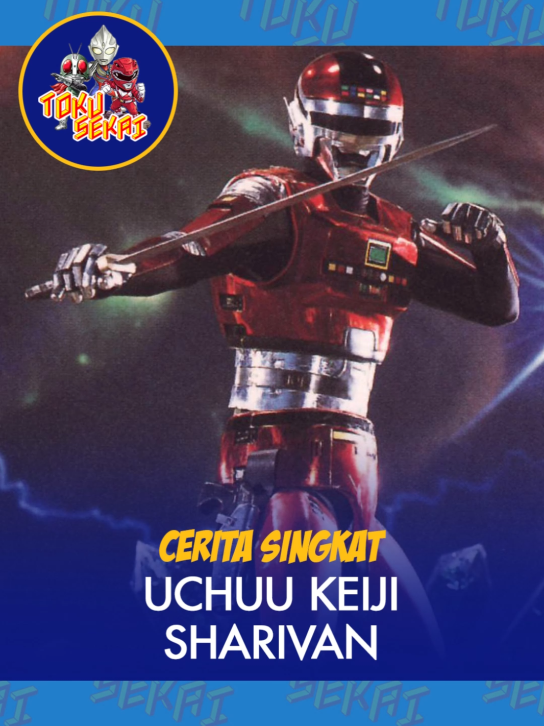 TOKUSEKAI - UCHUU KEIJI SHARIBAN #metalheroes #tokusatsu #kamenrider #gavan  #Ultraman 