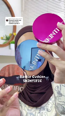 Membalas @Shara sofyana battle semua cushion skintific #skintific #skintificpinkcushion 