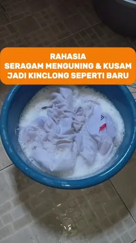 ternyata ini rahasia membersihkan seragam menguning kembali putih bersih #tips #membersihkan #seragamputih 