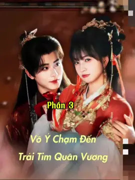 Vô ý chạm vào trái tim quân vương-p3 #xuhuong #reviewphim #voychamvaotraitimquanvuong 