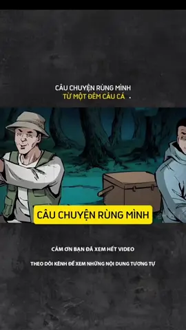 CÂU CHUYỆN RÙNG MÌNH TỪ MỘT ĐÊM CÂU CÁ#LearnOnTikTok #tamlinhhuyenbi #truyenma #kinhdi 