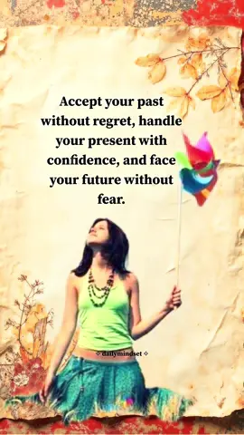 Accept your past without regret, handle your present with confidence, and face your future without fear. #motivation #motivational #inspiration #1millionviews #fyp 