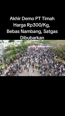 #videoviral #penambangrakyat #pttimah #demopttimah #videodrone  PANGKALPINANG-Sekitar 5 ribu an penambang mendatangi kantor PT Timah di Pangkalpinang menuntut agar rakyat bebas menambang dan naikkqn harga, Senin [6/10/2025)