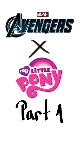 This was really fun. Part 2 is coming soon!!!  #viral #mlp #crossover #avengers #tonystark 
