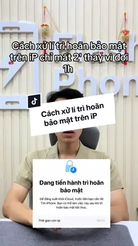 Cách xử lí trì hoãn bảo mật trên iP #flashphone #duciuoi #xh #viral 