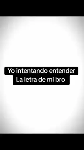 Yo intentando entender la letra de mi bro, la letra #funk #fyp 