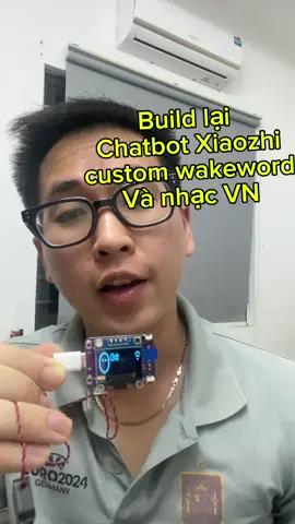 Build lại chatbot xiaozhi thêm phát nhạc Việt Nam và thay đổi từ wakeword custom nha các bạn! #chatai #xiaozhi #esp32s3 #music #laptrinhnhung