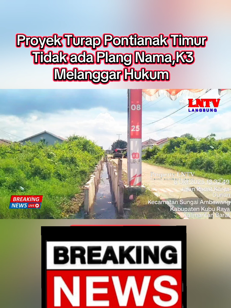 Miris! Proyek Turap Pontianak Timur, Tidak Ada Plang Nama,dan Langgar K3,Dinas Terkait Diduga Nermain‼️