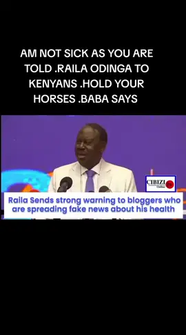 raila odinga breaks silence on the rapid spread that his health is in danger .#kenyanews #railasuporters#luos#kisumu #odm