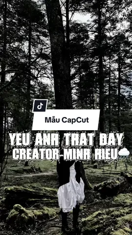 em muốn hỏi anh một câu nữa thôi………………. | Yêu Anh Thật Đấy #xuhuong #minhhieu_20604 #capcut #capcutpioneer #pioneertemplate 