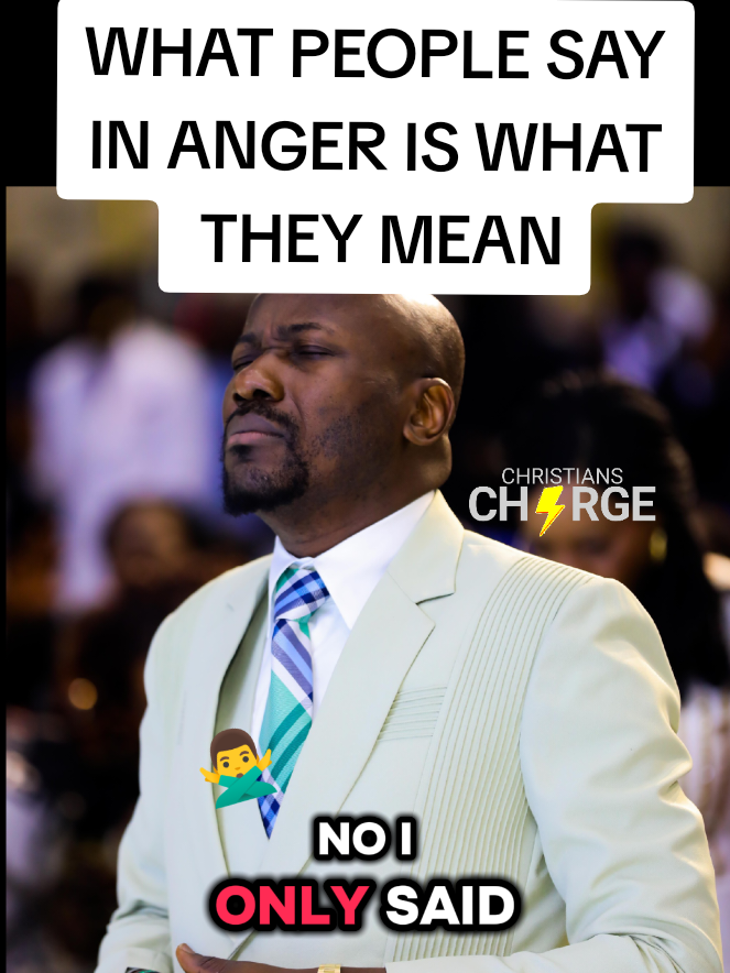 WHAT PEOPLE SAY IN ANGER IS WHAT THEY MEAN #christiancontent  #apostlejohnsonsuleman  #celebrationtv  #christianity  #gospelmessage  #thegospel  #preaching  #prayers  #awakeningsouls  #foryoupage  #viral  #uktiktok🇬🇧uk 