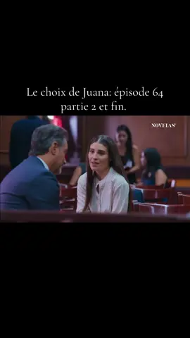 Le choix de Juana: épisode 64 partie 2 et fin. #telemundo #lechoixdejuana #novelas #series 