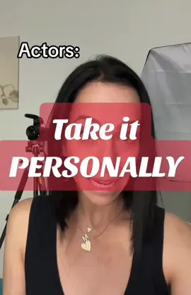 Actors - take it personally  #actor #actingtips #Audition #auditiontips #casting   