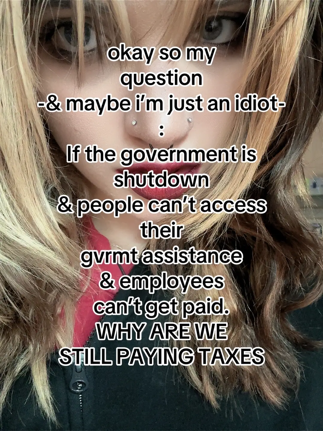 Someone explain to me like i’m 5, why are we still paying taxes & we can’t/won’t see anything that will benefit american citizens or Gov. Employees won’t be paid?? #fyp #usa #governmentshutdown #taxes #explain 