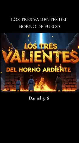 Los tres valientes del horno de fuego!! #hagamosviralajesus #labiblia #parati 