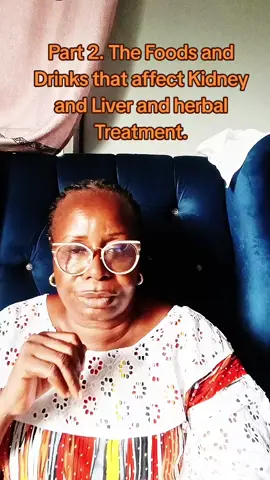 the Foods and Drinks that affect Kidney and Liver with herbal Treatment #viralvideos #share #foryoupage #foryoupage #efunsewaherbs #herbalmedicine #healthyliving #liver #kidney
