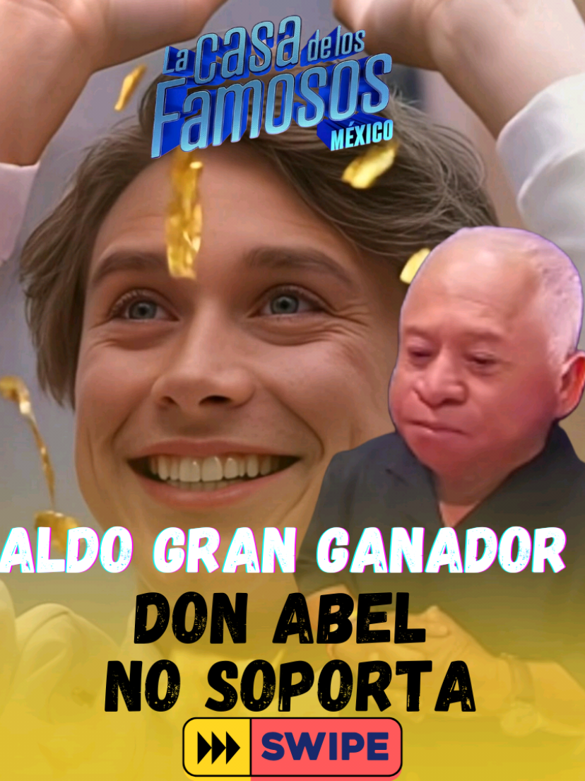 Aldo de Nigris ganó la casa de los famosos mexico.  Pero el papá de abelito No soporta #lcdlfmx