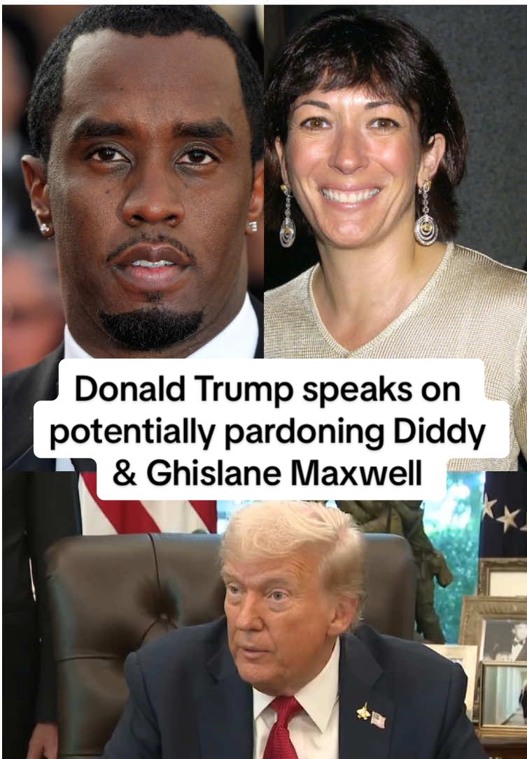 Donald Trump says Diddy asked him for a presidential pardon while talking about looking into Ghislaine Maxwell’s case#trump #diddy