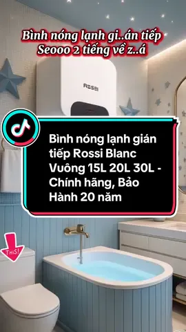Bình nóng lạnh gián tiếp Rossi Blanc Vuông 15L 20L 30L  #xuhuong #binhnonglanh #binhnonglanhrossi #tienichgiadinh #dientuthongminh  @Ngọc Hà store🛍️ 