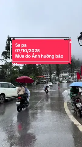 Sa Pa hôm nay 07/10/2025 có mưa cả ngày do ảnh hưởng của bão MatMo #thoitietsapa #dulichsapa #tuanxeomsapa #xeomchupanhsapa 