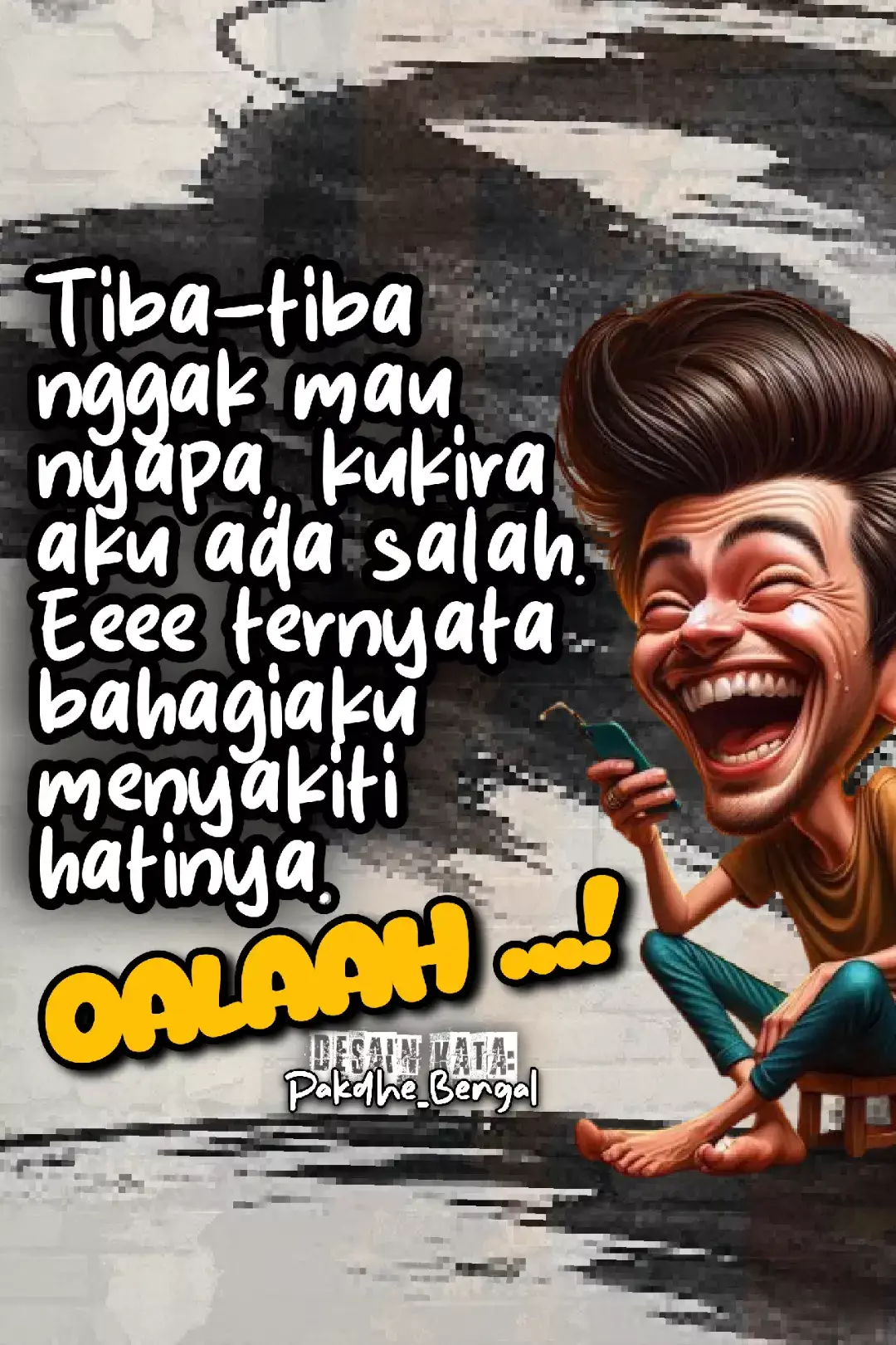 Tiba-tiba Nggak Mau Nyapa, Kukira Aku Ada Salah. Ternyata, Bahagiaku Menyakiti Hatinya. ..................😊☕ #quotes #story #katakata #motivasi sindiran, pakdhe bengal, humor.