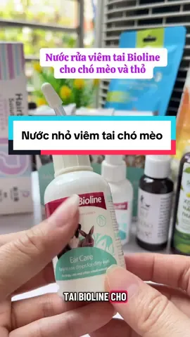 Nước rửa viêm tai Bioline cho chó mèo và thỏ #bioline #thucung #viemtaichomeo #vesinhtaichomeo #dungdichvesinhtaichomeo #nhotaichomeo #cho #meo #pet #xuhuong 