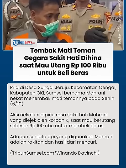 Dendam karena Diejek saat Mau Utang Rp 100 Ribu untuk Beli Beras, Pria di OKI Tembak Mati Temannya  #oki #beras #beritaterkini #tiktokberita