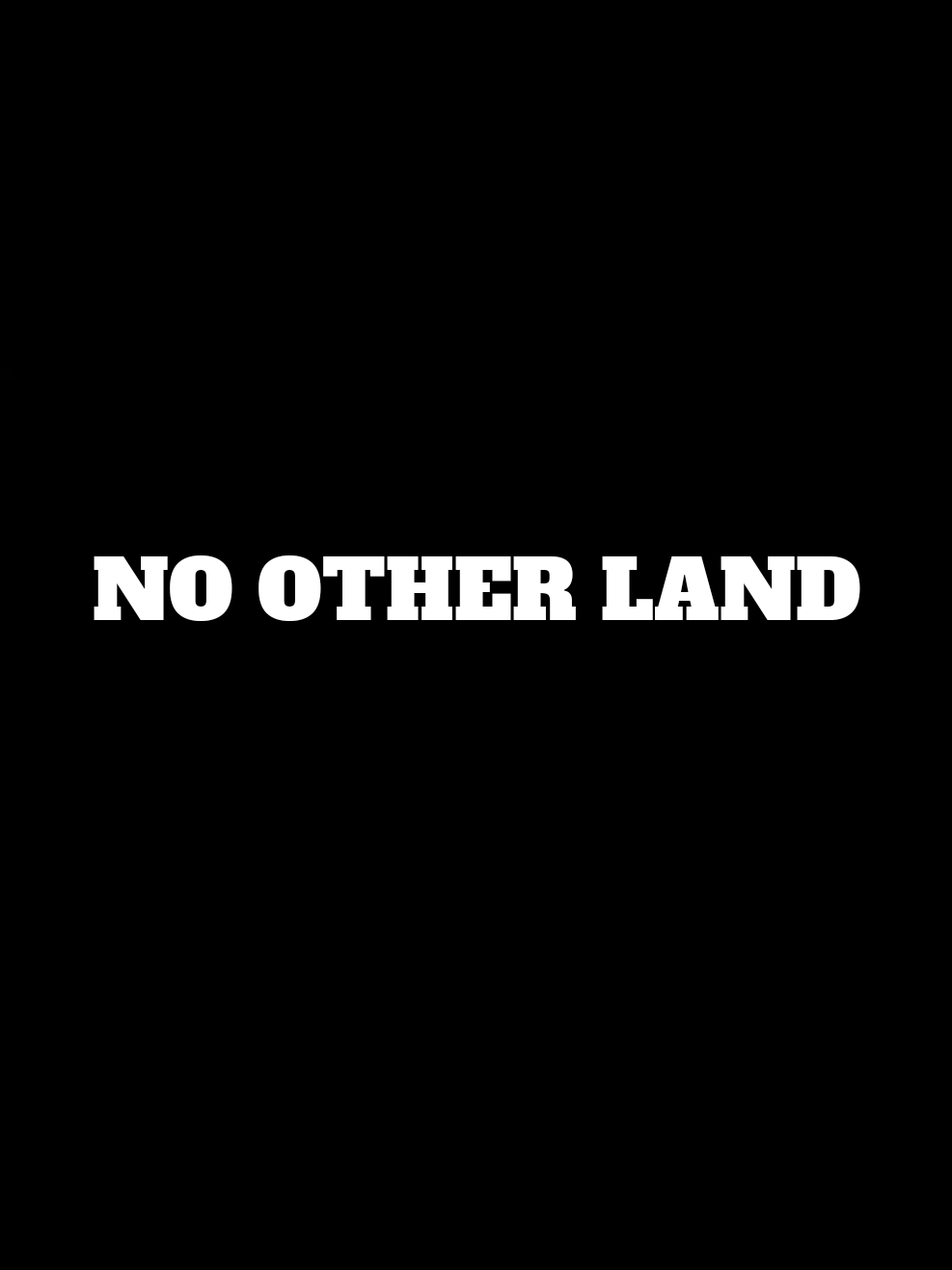 No Other Land is a 2024 documentary film directed by Basel Adra, Hamdan Ballal, Yuval Abraham, and Rachel Szor. A Palestinian-Israeli collective of activists, the four conceived and produced the film in what they describe as an act of resistance on the path to justice in the Israeli–Palestinian conflict. The film was recorded between 2019 and 2023 and shows the destruction of a Palestinian community in the occupied West Bank, which had been resisting forced displacement after an Israeli 