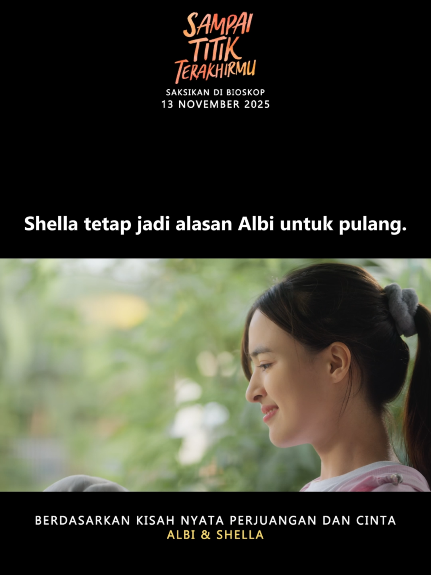 Siapa yang masih kamu sempatkan di tengah sibukmu? 🤍 Karena ada cinta yang tak butuh janji besar, cukup hadir, meski hanya sebentar. ✨ Sampai Titik Terakhirmu ✨ Film Berdasarkan Kisah Nyata Perjuangan dan Cinta Albi & Shella Tayang 13 November 2025 di bioskop‼ #SampaiTitikTerakhirmu #STTM #FilmSampaiTitikTerakhirmu #LytoPictures #Kesetiaan #Kehilangan #ShellaSelpi #AlbiDwizky #AlbiShella #tiktoktainment