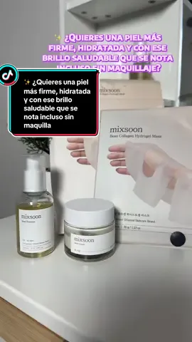 ✨ ¿Quieres una piel más firme, hidratada y con ese brillo saludable que se nota incluso sin maquillaje? Una rutina completa con colágeno y extractos fermentados 🌿 Piel más firme, hidratada y con glow natural 💧 #mixsoon #mixsoonskincare #rutinedepiel #skincarecoreano #beanessence   @mixsoon_official 