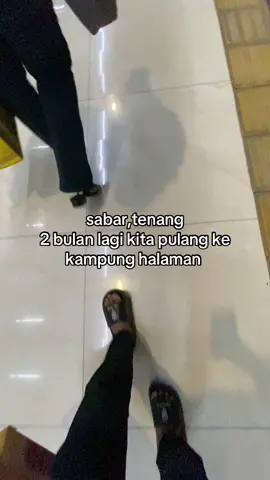 sebentar lagi kok #pulkam #perantauan #katakata #foryoupage #fyppppppppppppp 